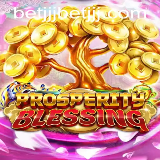 Descubra ProsperityBlessing: O Novo Sucesso do Betjjj.com